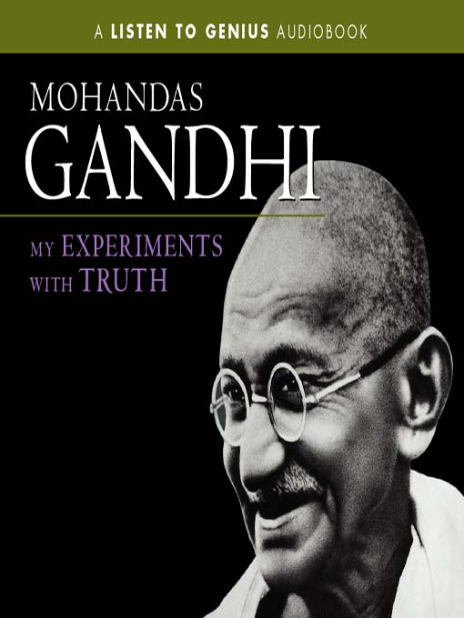 Title details for My Experiments with Truth by Mohandas Gandhi - Available